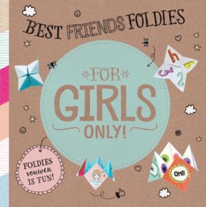For Girls Only!  -   Best friends foldies