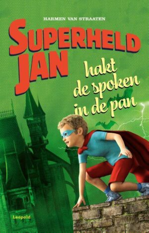 Superheld Jan  -   Superheld Jan hakt de spoken in de pan