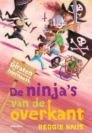 De piraten van hiernaast  -   De piraten van Hiernaast: De ninja's van de overkant