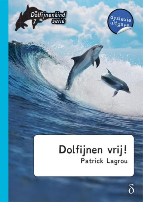Dolfijnenkind 7 - Dolfijnen vrij!