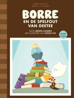 De Gestreepte Boekjes  -   Borre en de spelfout van deetee