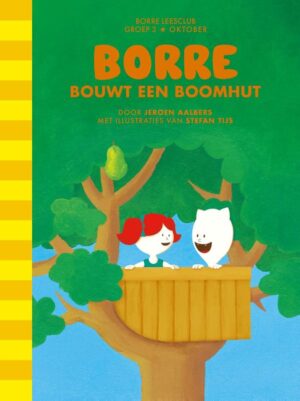 De Gestreepte Boekjes - Borre bouwt een boomhut