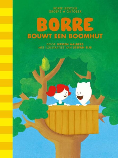 De Gestreepte Boekjes - Borre bouwt een boomhut