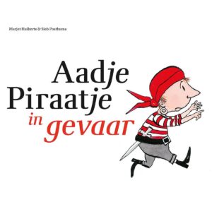 Aadje Piraatje - Aadje Piraatje in gevaar