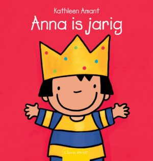 Anna - Anna is jarig