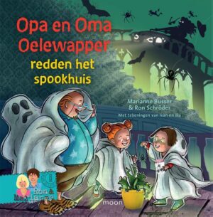 Opa en oma Oelewapper - Opa en oma Oelewapper redden het spookhuis