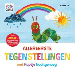 Rupsje Nooitgenoeg - Allereerste tegenstellingen met Rupsje Nooitgenoeg