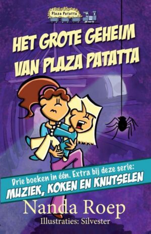 Plaza Patatta 1-3 -   Het grote geheim van Plaza Patatta