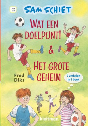 Lekker lezen met Kluitman - Sam Schiet. Wat een doelpunt! & Het grote geheim
