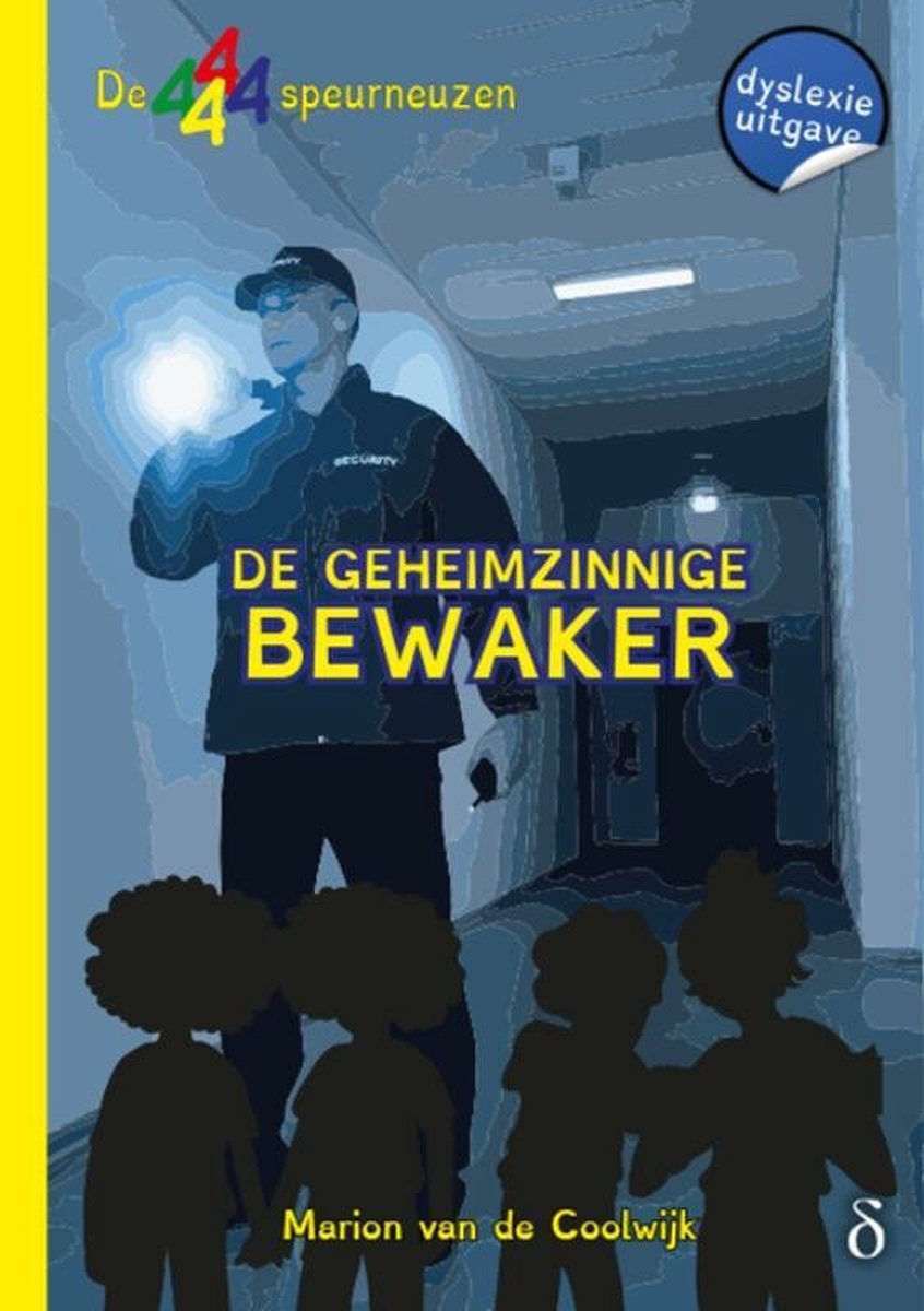 De 4 speurneuzen 1 –   De geheimzinnige bewaker