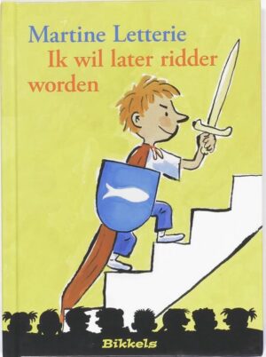 Bikkels - Ik wil later ridder worden