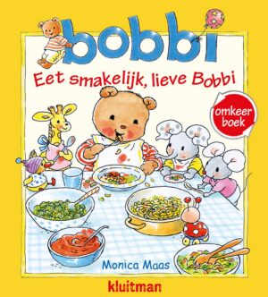Bobbi - Eet smakelijk lieve Bobbi / Welterusten