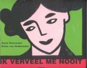 Ik Verveel Me Nooit