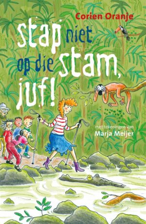Juf Fiep 21 - Stap niet op die stam