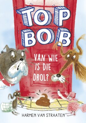 Top Bob - Van wie is die drol?