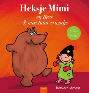 Heksje Mimi en Beer & mist haar vriendje - Amant