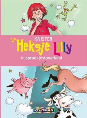 Heksje Lilly - Heksje Lilly in sprookjestoverland
