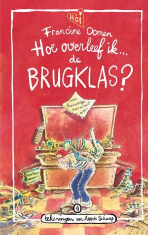 Hoe overleef ik 4 - Hoe overleef ik de brugklas?