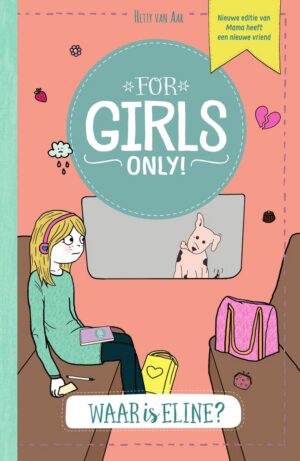 For Girls Only! - Waar is Eline?