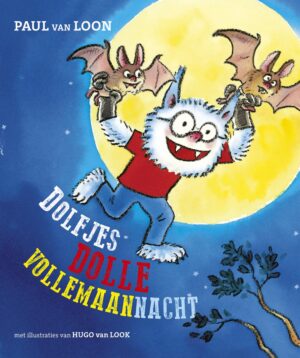 Dolfje Weerwolfje - Dolfjes dolle vollemaannacht