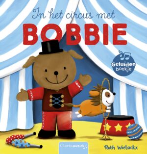 Bobbie - In het circus met Bobbie