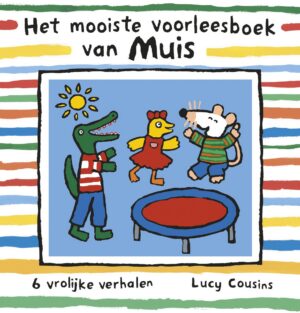 Muis - Het mooiste voorleesboek van Muis