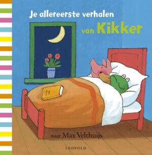 Kikker - Je allereerste verhalen van Kikker