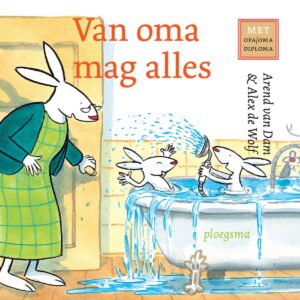 Van oma mag alles