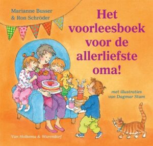 Voor de allerliefste… - Het voorleesboek voor de allerliefste oma!