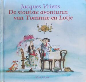 De Stoutste Verhalen Van Tommie En Lotje