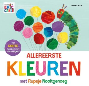 Rupsje Nooitgenoeg - Allereerste kleuren met Rupsje Nooitgenoeg