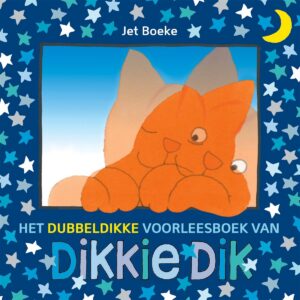 Dikkie Dik - Het dubbeldikke voorleesboek van Dikkie Dik