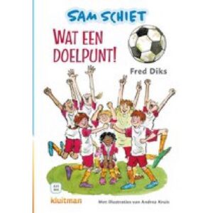 Lekker lezen met Kluitman  -  Sam schiet Wat een doelpunt!