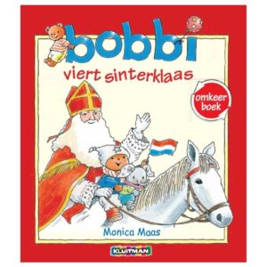 Bobbi viert sinterklaas / viert kerst omkeerboek