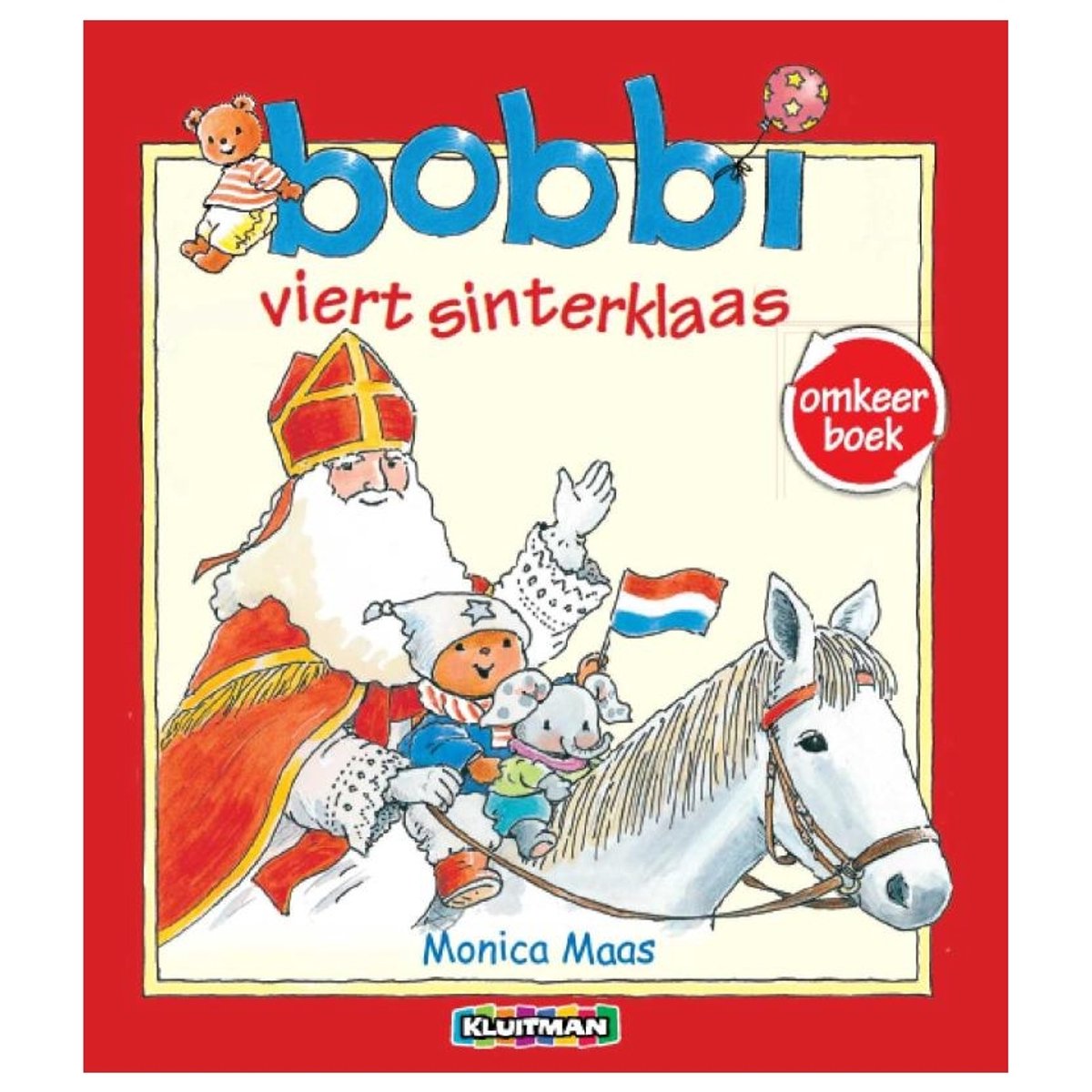 Bobbi viert sinterklaas / viert kerst omkeerboek