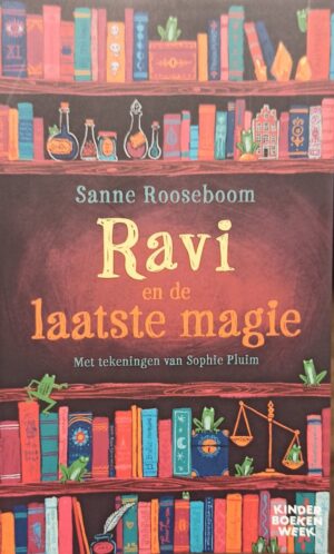Ravi en de laatste magie | Sanne Rooseboom