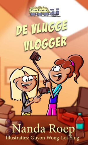 Plaza Patatta 17 - De vlugge vlogger