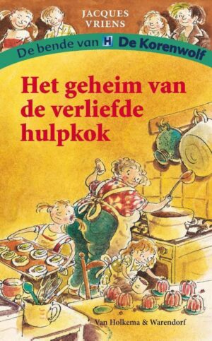 De bende van De Korenwolf - Het geheim van de verliefde hulpkok