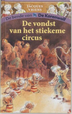 Korenwolf 4 De Vondst Van Het Stiekeme Circus
