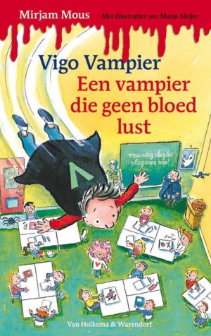 Vigo Vampier - Een vampier die geen bloed lust; Een bloedlink partijtje; Een bloeddorstige meester; De bloedneusbende; Het bos van Bloedbaard