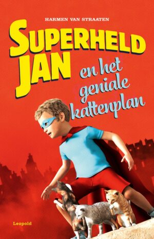 Superheld Jan - Superheld Jan en het geniale kattenplan