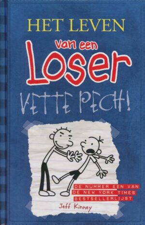 Het leven van een Loser 2 - Vette pech!