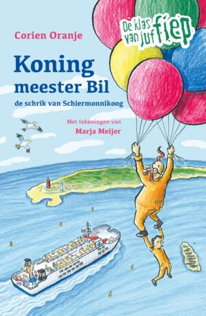 De klas van juf Fiep 4 - Koning meester Bil