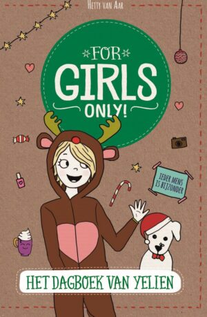 For Girls Only! - Het dagboek van Yelien