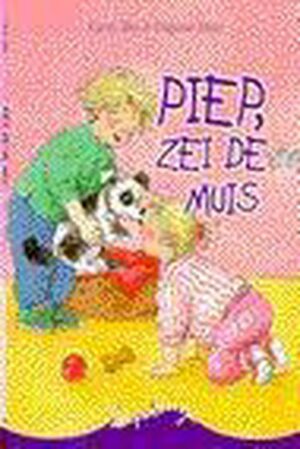 Kwispelstaartjes Piep Zei De Muis