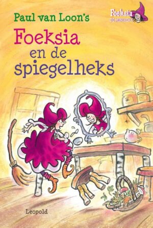 Foeksia de miniheks - Foeksia en de spiegelheks