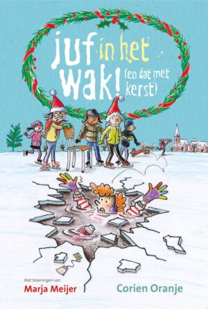Juf Fiep - Juf in het wak! (en dat met kerst)