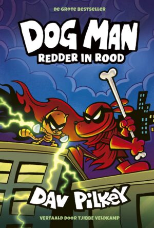 Dog Man 12 - Redder in rood