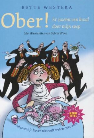 Ober! Er Zwemt Een Kwal Door Mijn Soep!