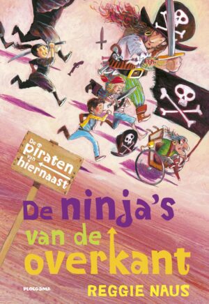 De piraten van hiernaast - De piraten van Hiernaast: De ninja's van de overkant